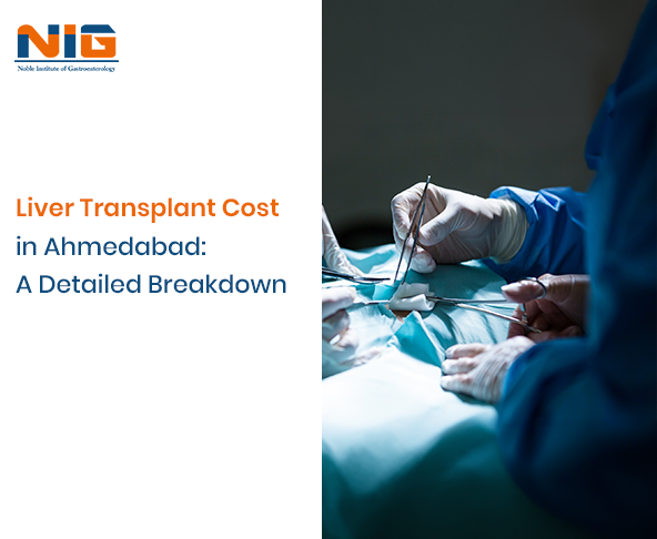 Liver Transplant Cost in Ahmedabad