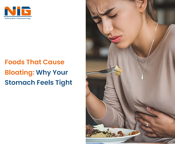 Foods That Cause Bloating: Why Your Stomach Feels Tight