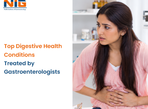 Top Digestive Health Conditions Treated by Gastroenterologists