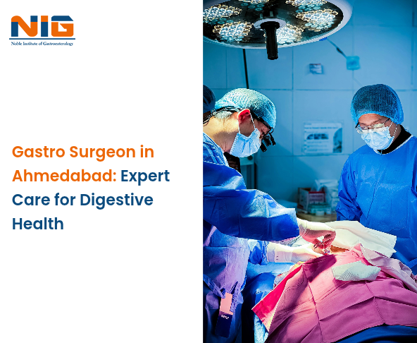 Gastro Surgeon in Ahmedabad